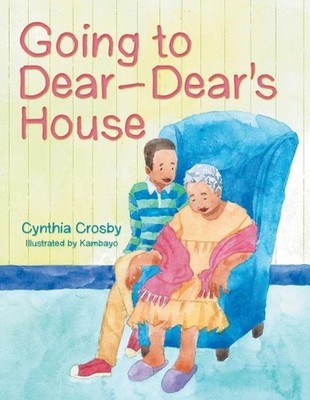 Going to Dear-Dear's House by Cynthia Crosby (English) Paperback Book