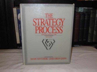 The Strategy Process: Concepts and - Hardcover, by Henry Mintzberg - Very Good