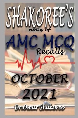 SHAKOREE's NOTES OF AMC MCQ Recalls OCTOBER 2021 by Omar Shakoree (English) Pape