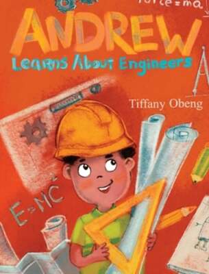 Andrew Learns about Engineers: Career Book for Kids (STEM Children's Book): New