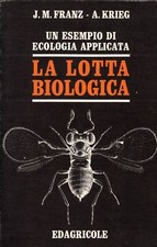 La lotta biologica. Un esempio di ecologia applicata