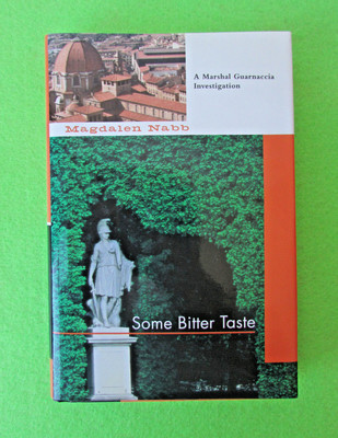 Some Bitter Taste by Magdalen Nabb Soho Press, 2002 Hardcover Dust Jacket