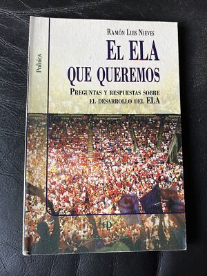 Ramon Luis Nieves El ELA Que Queremos Preguntas Y Respuestas Puerto Rico 2009