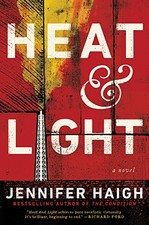 Heat and Light: A Novel by Haigh, Jennifer