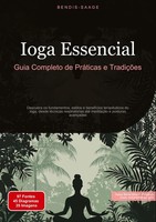 Ioga Essencial: Guia Completo De PráTicas E TradiçõEs PortuguêS Taschenbuch 2025