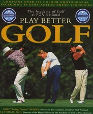 PGA NATIONAL PLAY BETTER GOLF By Professor Mike D. Adams & T J Tomasi **Mint**