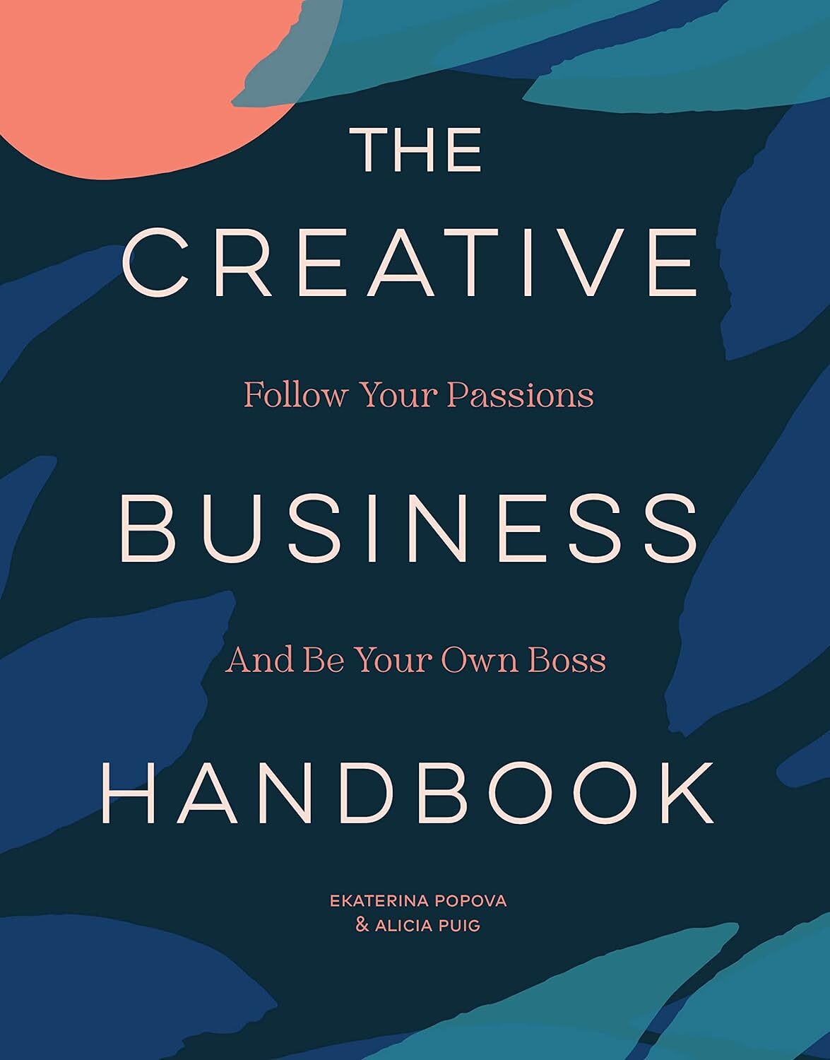 9781797219059 The Creative Business Handbook: Follow Your Passio...Your Own Boss