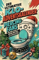Der Ultimative Klo-Adventskalender FüR Piercing-Fans Lucas Schmied