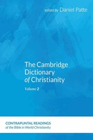 Daniel Patte | the Cambridge Dictionary of Christianity, Volume Two | Buch