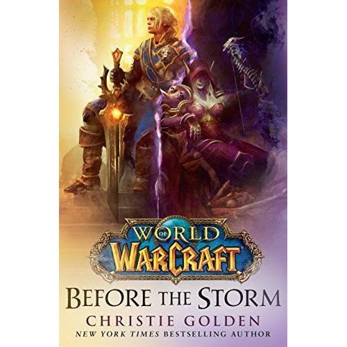 World of Warcraft: Before the Storm by Christie Golden