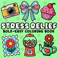 Stress Relief: Bold and Easy Coloring Book for Adults and Kids with Flowers, Lan