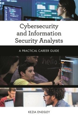 Cybersicherheits- und Informationssicherheitsanalysten: Ein praktischer Karriereleitfaden