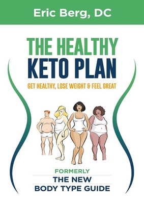 Dr. Berg's New Body Type Guide: Get Healthy Lose Weight & Feel Great
