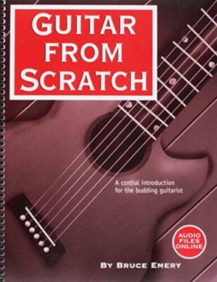 Guitar from Scratch - Spiral-bound By Bruce Emery - GOOD