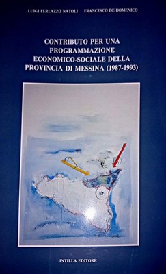 Beitrag zu einer wirtschaftlich-sozialen Programmierung der Provinz Messina :