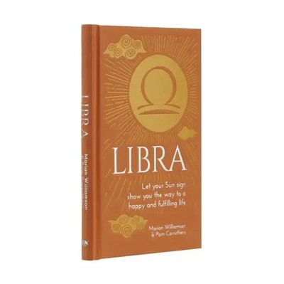 Libra | Let Your Sun Sign Show You the Way to a Happy and Fulfilling Life | Buch