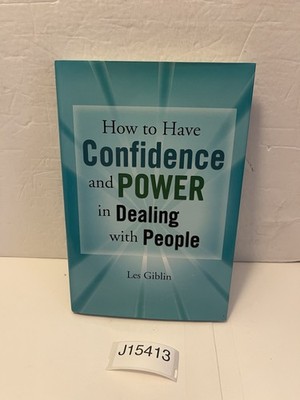 How to have confidence and power in dealing with people Hardcover Dust Jacket