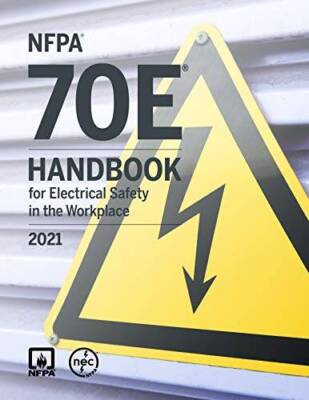NFPA 70E, Handbook for Electrical Safety in the Workplace,  - VERY GOOD