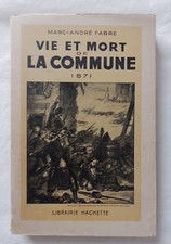Vie et mort de la Commune par Fabre ed Hachette Histoire