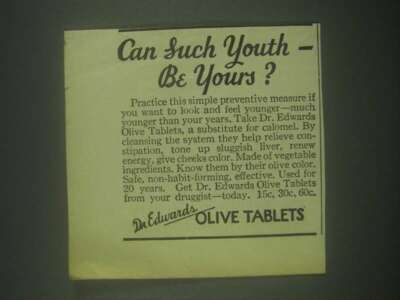 1931 Dr. Edwards Olive Tablets Ad - Can Such Youth