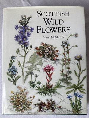 Schottische wilde Blumen von McMurtrie, Mary gebundenes Buch KOSTENLOSER Versand