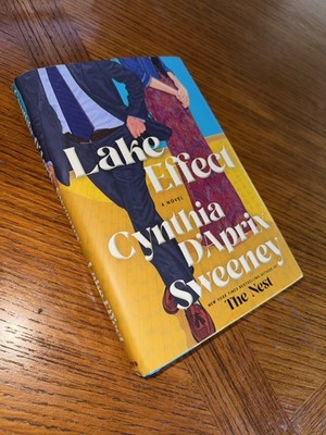 Lake Effect : A Novel by Cynthia D'Aprix Sweeney (2026, Hardcover)