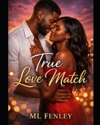 True Love Match by ML Fenley Paperback Book