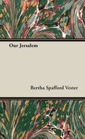 Bertha Spafford Vester | Our Jerusalem | Buch | Englisch (2008) | Gebunden