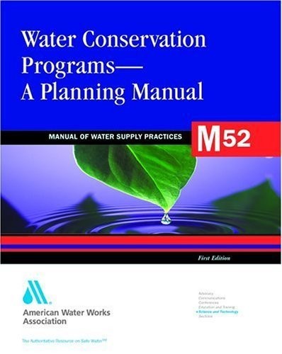 Water Conservation Programs (M52): AWWA Manual of Practice