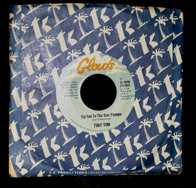 Tiny Tim 45 CLOUDS 17 Tip Toe To The Gas Pumps 1979 EX