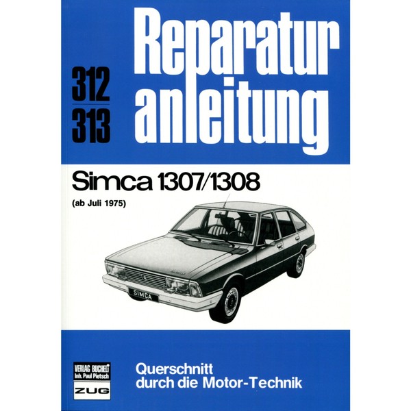 Simca 1307/1308 Baujahre Ab Juli 1975 Reparaturhandbuch Bucheli Verlag-image