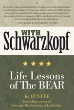 With Schwarzkopf : Life Lessons of the Bear