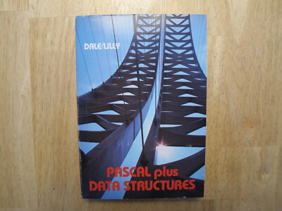 Pascal Plus Data Structures by Nell Dale and Susan C Lilly (1985 paperback)