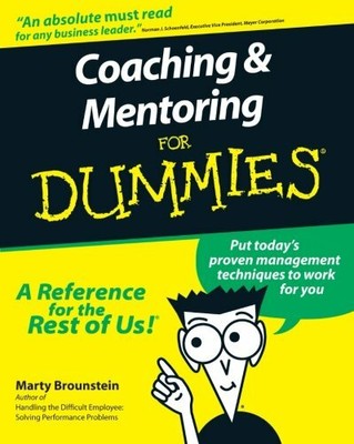 Coaching and Mentoring For Dummies by Brounstein, Marty 0764552236 FREE Shipping