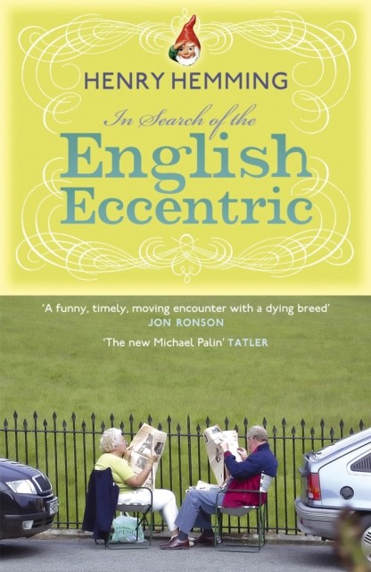 In Search of the English Eccentric by Henry Hemming PAPERBACK 9780719522222