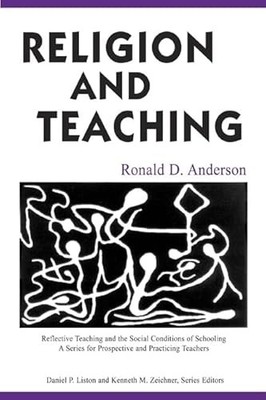 Religion and Teaching by Ronald D. Anderson 9780805851625 NEW Free UK Delivery