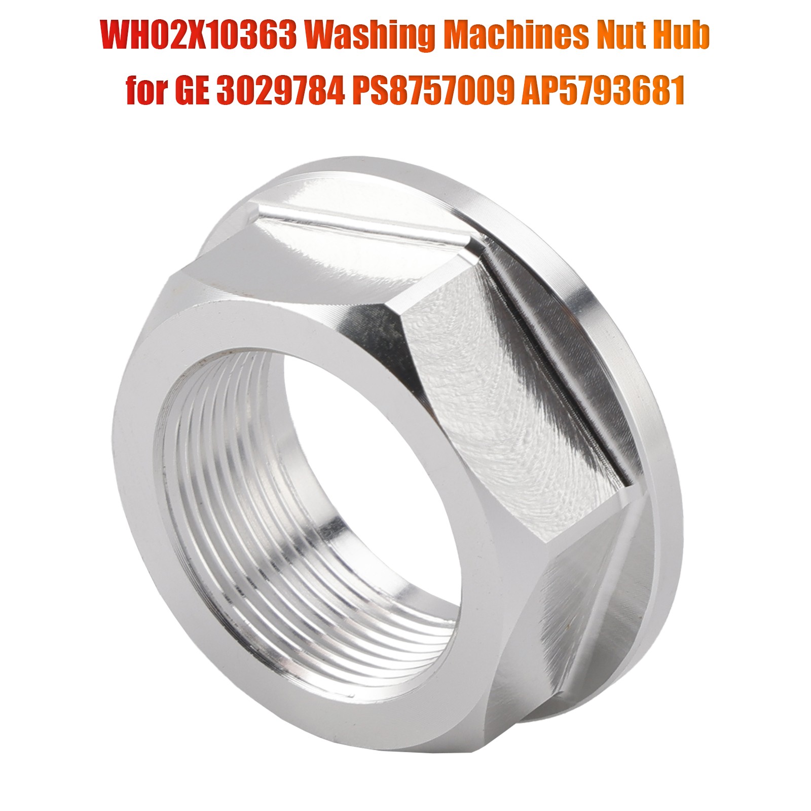 WH02X10363 Washing Machines Nut Hub for GE 3029784 PS8757009 AP5793681🥇