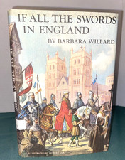 IF ALL THE SWORDS IN ENGLAND by Barbara Willard  Hardback w/DJ  c.1961 1st Ed