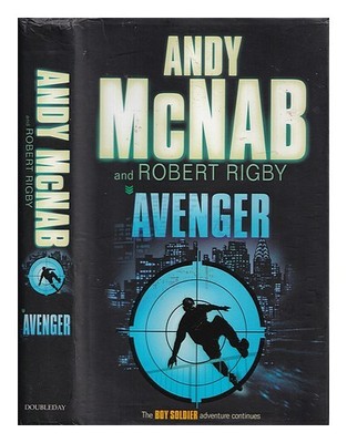 McNab, Andy Avenger / Andy McNab & Robert Rigby 2006 Hardcover
