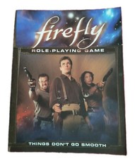 FIREFLY Role Playing Game Core Book - Things Don't Go Smooth Margaret Weis 2014