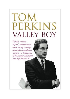 valley boy adventures of the renowned venture capitalist sillicon valley entrepr