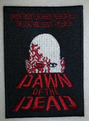 Dawn of the Dead~Embroidered PATCH~3 1/2'' x 2 1/2''~Zombie~Iron On~Ships FREE