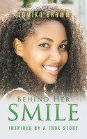 Tomiko Brown | Behind Her Smile | Taschenbuch | Englisch (2017) | AuthorHouse