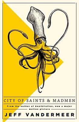 Jeff VanderMeer - City of Saints and Madmen - Paperback - K245z