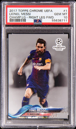 LIONEL MESSI PSA 10 TOPPS CHROME #1 CHAMPIONS LEAGUE RIGHT LEG FORWARD 2017