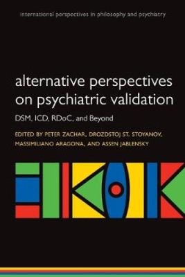 Alternative perspectives on psychiatric validation: DSM, ICD, RDoC, and ...