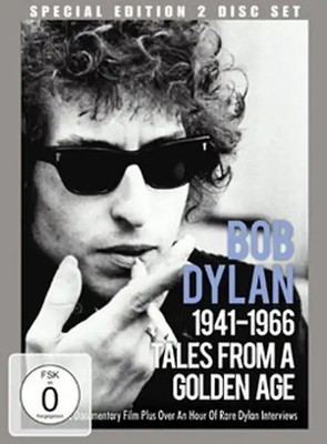 Bob Dylan: 1941-1966 Tales From A Golden Age [Special Edition]