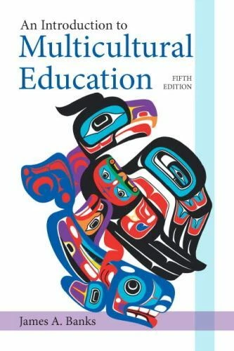 An Introduction to Multicultural Education (5th Edition) by Banks, James A.