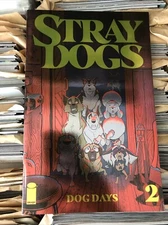 Stray Dogs : Dog Days #2 NM/MT - EXCLUSIVE FOIL COVER TRISH FORSTNER LTD 750