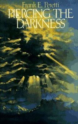 Piercing the Darkness by Peretti, Frank E.